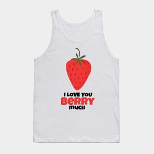 I Love You Berry Much Tank Top